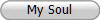 My Soul
